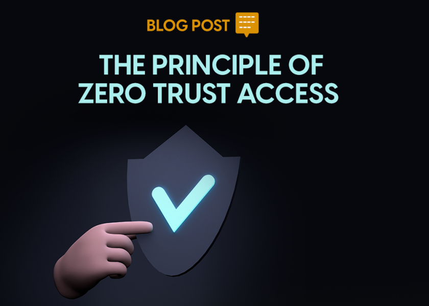 The Principle of Zero Trust Access